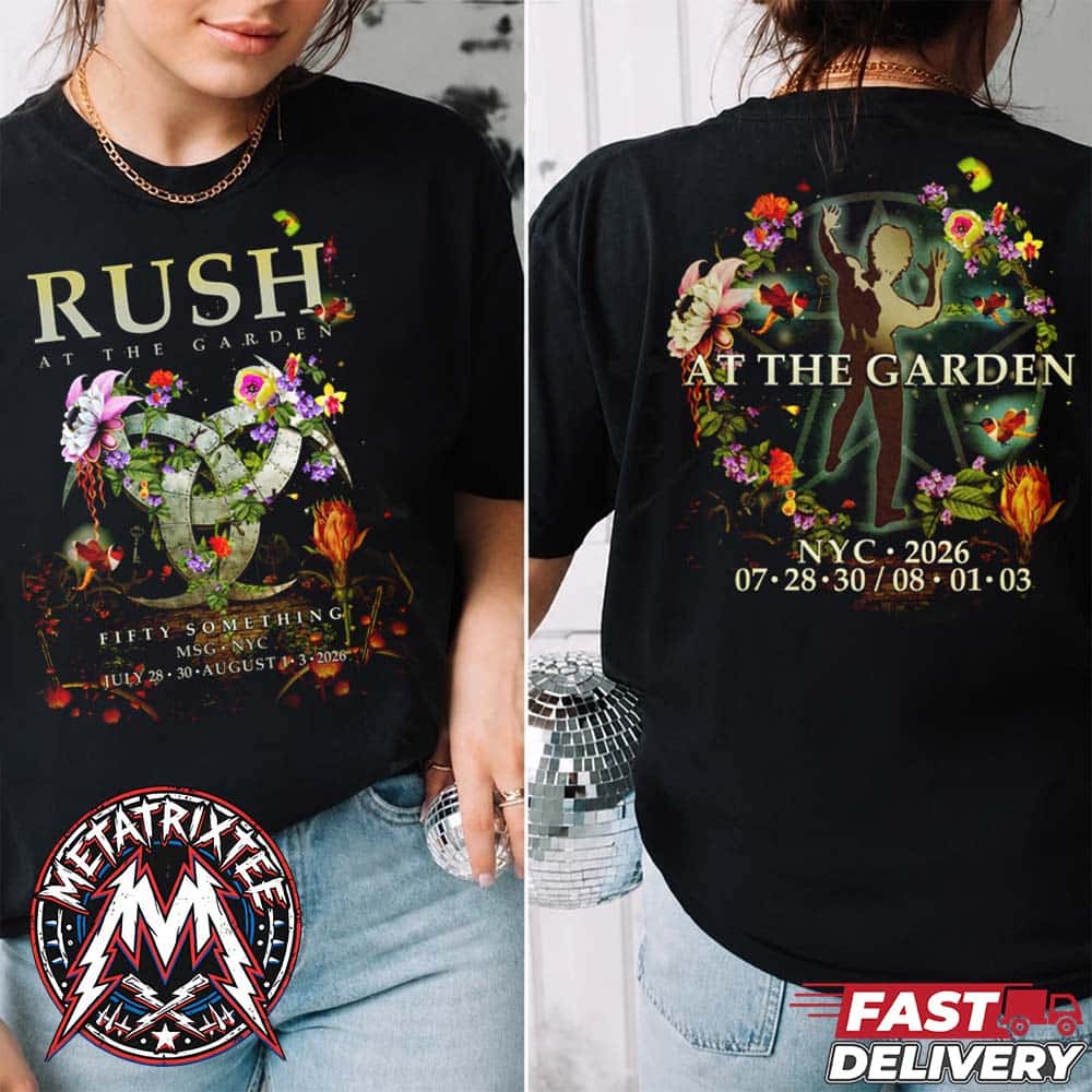 RUSH MSG 2026 Tee For Fifty Something Tour In New York NY At Madison Square Garden On July 28th 30th And August 1st 3rd Two Sided Print T-Shirt RUSH MSG 2026 Tee For Fifty Something Tour In New York NY At Madison Square Garden On July 28th 30th And August 1st 3rd Two Sided Print T-Shirt