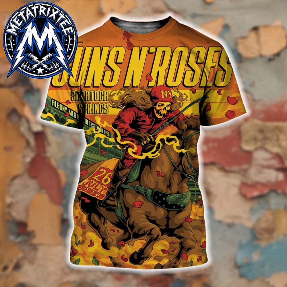 Saratoga Springs 2026 Poster Concert For Guns N Roses At The Saratoga Performing Arts Center In New York On July 26 All Over Print Shirt Saratoga Springs 2026 Poster Concert For Guns N Roses At The Saratoga Performing Arts Center In New York On July 26 All Over Print Shirt