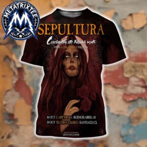 Sepultura October Celebrating Life Through Death 2026 Final Latin American Tour Poster For Buenos Aires AR And Santiago CL All Over Print Shirt
