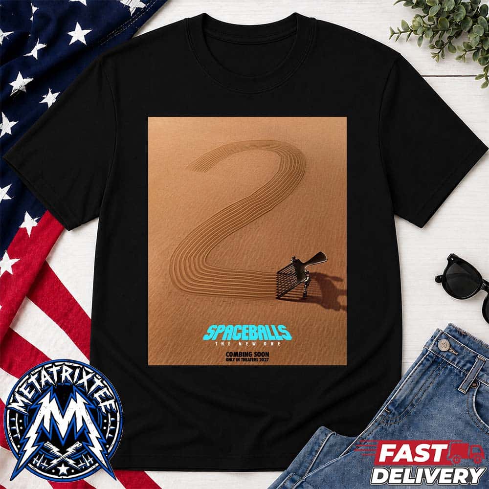 Spaceballs The New One Official Poster Only In Theaters 2027 Short Black T-Shirt Spaceballs The New One Official Poster Only In Theaters 2027 Short Black T-Shirt