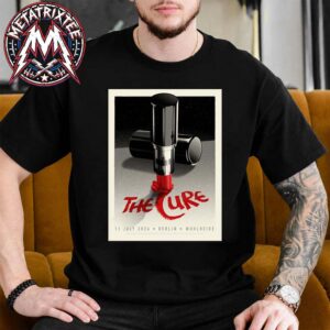 The Cure Berlin Night Two Poster Show At Parkbuhne Wuhlheide In Germany On Saturday July 11 2026 Unisex T-Shirt
