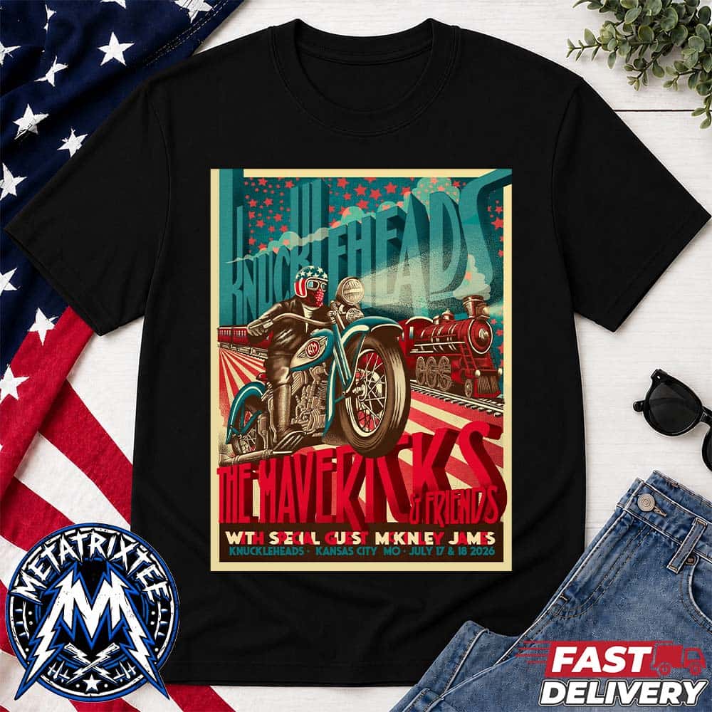 The Mavericks And Friends Official Poster At Knuckleheads In Kansas City MO On July 17 and 18 2026 Black T-Shirt The Mavericks And Friends Official Poster At Knuckleheads In Kansas City MO On July 17 and 18 2026 Black T-Shirt
