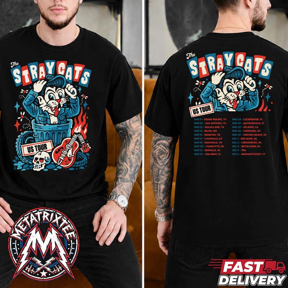 The Stray Cats 2026 US Fall Tour Dates List For November 9 In Grand Prairie TX To December 6 In Mashantucket CT Black Short T-Shirt The Stray Cats 2026 US Fall Tour Dates List For November 9 In Grand Prairie TX To December 6 In Mashantucket CT Black Short T-Shirt