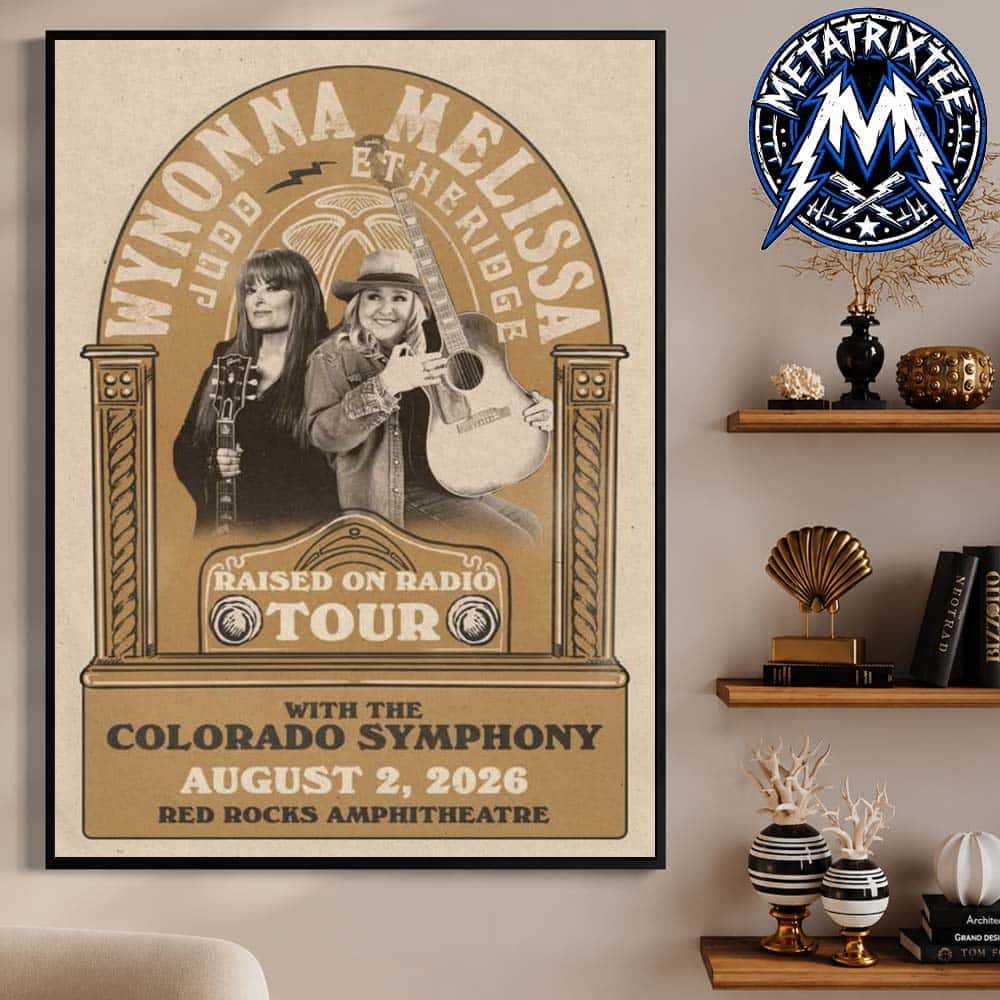Wynonna Judd And Melissa Etheridge Poster For Raised On Radio Tour At Red Rocks Amphitheatre In Morrison Colorado On August 2 2026 Poster Canvas Wynonna Judd And Melissa Etheridge Poster For Raised On Radio Tour At Red Rocks Amphitheatre In Morrison Colorado On August 2 2026 Poster Canvas