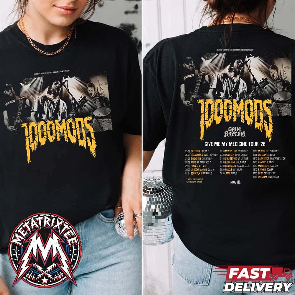 1000mods Give Me My Medicine Tour Europe In Fall 2026 Cities List For September To November 2026 Two Sided Black T-Shirt 1000mods Give Me My Medicine Tour Europe In Fall 2026 Cities List For September To November 2026 Two Sided Black T-Shirt