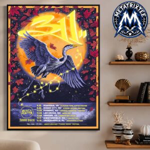 311 Cities List For Fall Tour Starting September 25 In Roanoke Running Through November 13 In Jacksonville 2026 Poster Canvas