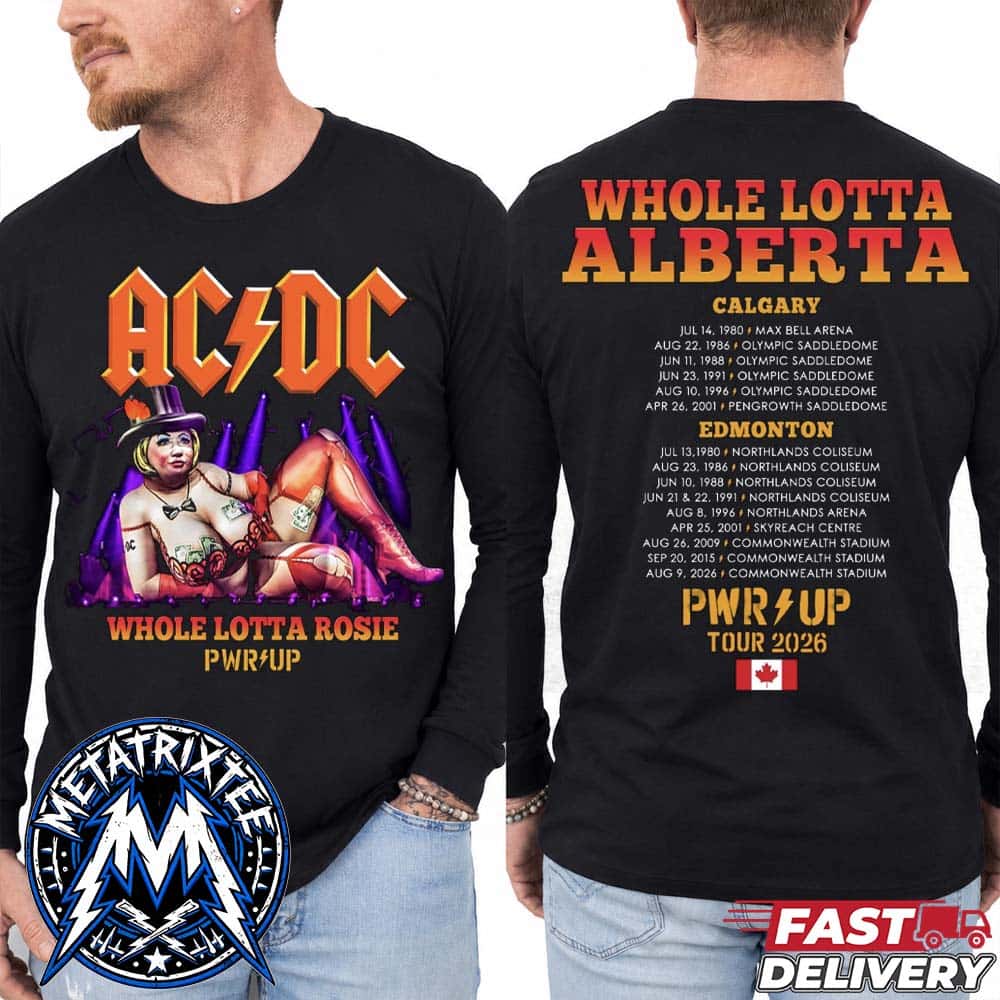ACDC Power Up Tour Merch Tee Whole Lotta Rosie Edmonton Two Sided Print Longsleeve T-Shirt ACDC Power Up Tour Merch Tee Whole Lotta Rosie Edmonton Two Sided Print Longsleeve T-Shirt
