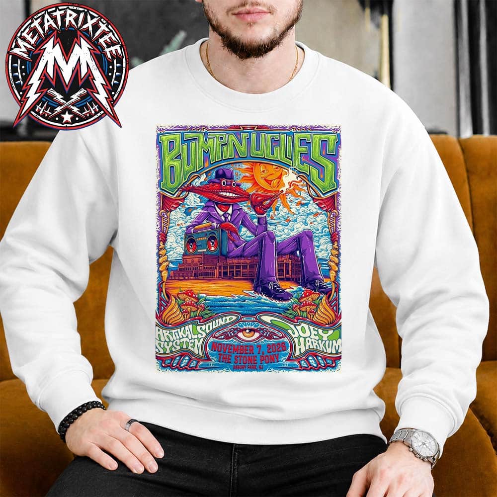 Bumpin Uglies Asbury Park New Jersey 2026 Poster For Orange Crush Tour On Saturday November 7 2026 At The Stone Pony White Sweatshirt T-Shirt Bumpin Uglies Asbury Park New Jersey 2026 Poster For Orange Crush Tour On Saturday November 7 2026 At The Stone Pony White Sweatshirt T-Shirt