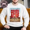 Coyote Vs Acme Movie Vivela EN 4DX Poster In theaters August 27th 2026 Sweatshirt T-Shirt Coyote Vs Acme Movie Vivela EN 4DX Poster In theaters August 27th 2026 Sweatshirt T-Shirt