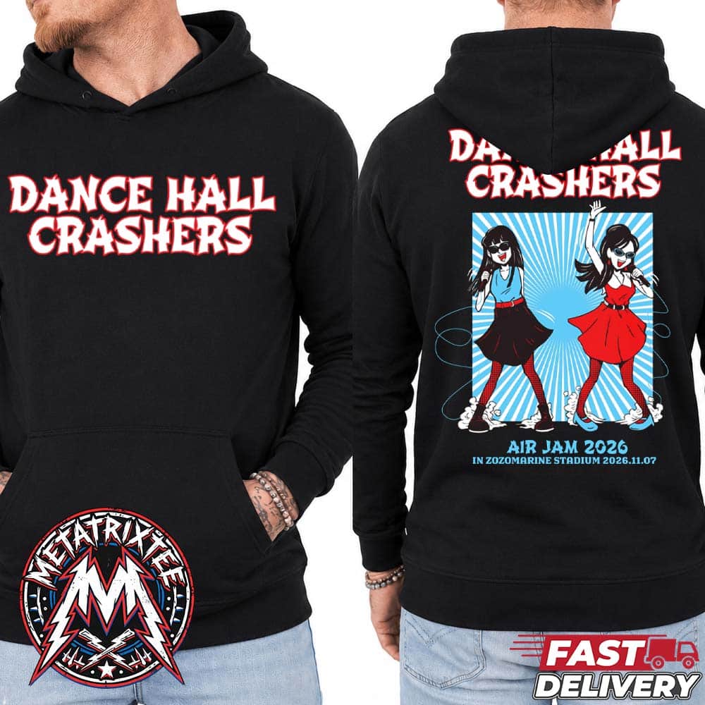 Dance Hall Crashers x Air Jam Festival 2026 Merch Tee For November 7 2026 At ZOZO Marine Stadium In Chiba Japan Hoodie T-Shirt Dance Hall Crashers x Air Jam Festival 2026 Merch Tee For November 7 2026 At ZOZO Marine Stadium In Chiba Japan Hoodie T-Shirt