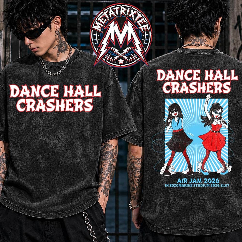 Dance Hall Crashers x Air Jam Festival 2026 Tee For Chiba Japan November 7 2026 At ZOZO Marine Stadium Two Sided Washed T-Shirt Dance Hall Crashers x Air Jam Festival 2026 Tee For Chiba Japan November 7 2026 At ZOZO Marine Stadium Two Sided Washed T-Shirt