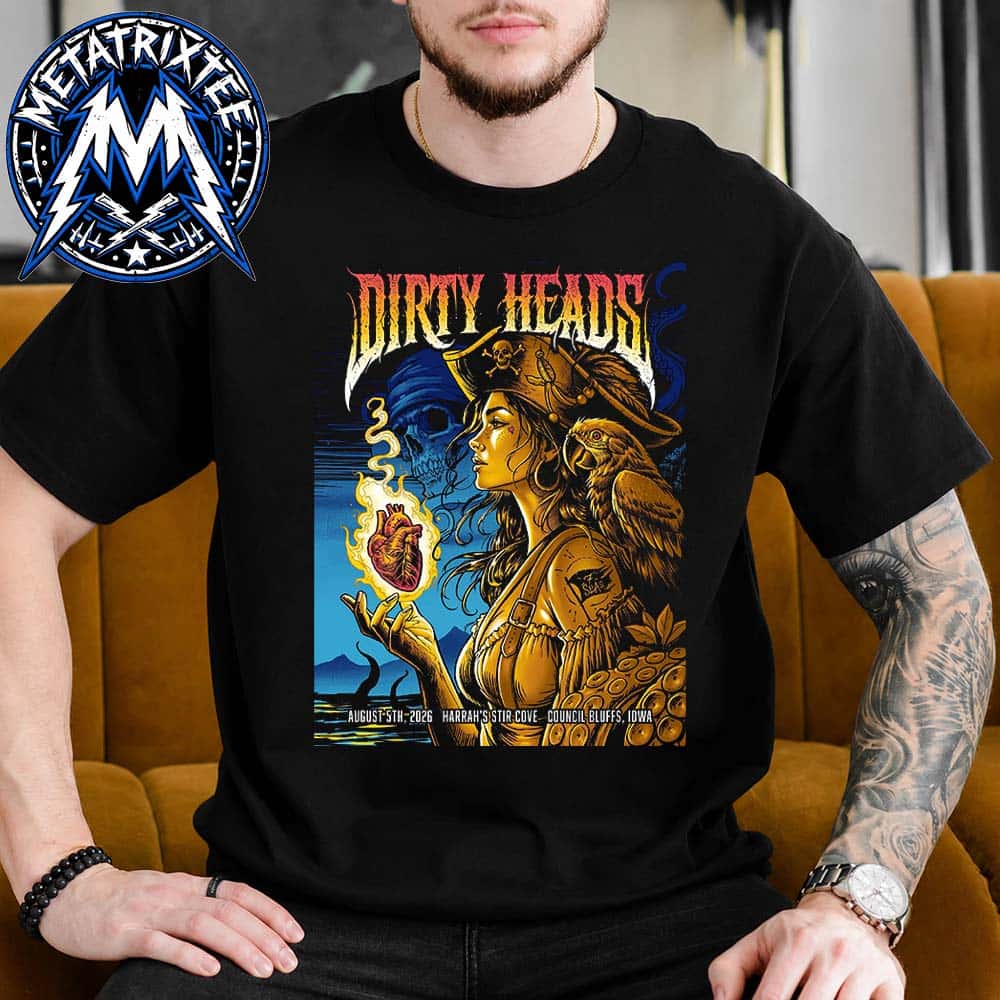 Dirty Heads So Glad You Made It Tour Poster Show On August 5 2026 At Stir Concert Cove At Harrah In Council Bluffs Iowa Black T-Shirt Dirty Heads So Glad You Made It Tour Poster Show On August 5 2026 At Stir Concert Cove At Harrah In Council Bluffs Iowa Black T-Shirt