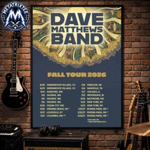 Fall Tour 2026 Dave Matthews Band Live Tour Schedule From January 23 2027 In Riviera Maya MX To August 28 2026 In Greenwood Village CO Premium Poster Canvas