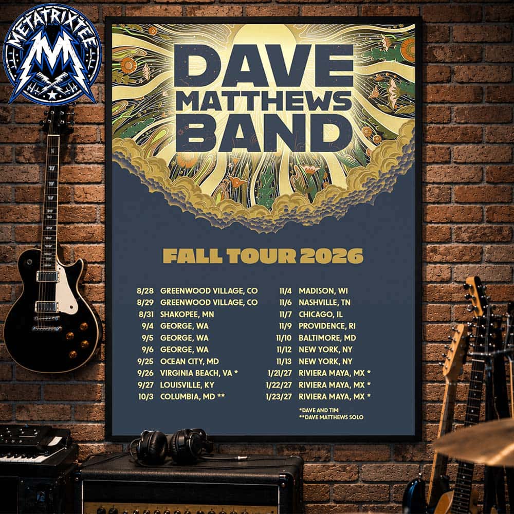 Fall Tour 2026 Dave Matthews Band Live Tour Schedule From January 23 2027 In Riviera Maya MX To August 28 2026 In Greenwood Village CO Premium Poster Canvas Fall Tour 2026 Dave Matthews Band Live Tour Schedule From January 23 2027 In Riviera Maya MX To August 28 2026 In Greenwood Village CO Premium Poster Canvas