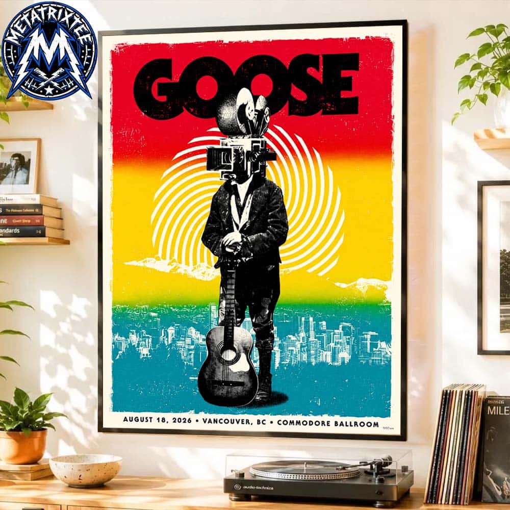 Goose Live Concert Poster At Commodore Ballroom In Vancouver BC On August 18 2026 Durable Poster Canvas Goose Live Concert Poster At Commodore Ballroom In Vancouver BC On August 18 2026 Durable Poster Canvas