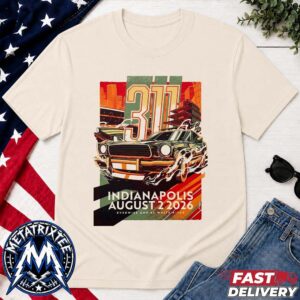 Indianapolis 2026 So Glad You Made It Tour Poster For 311 At The Everwise Amphitheater At White River State Park In Indiana On August 2 Unisex T-Shirt