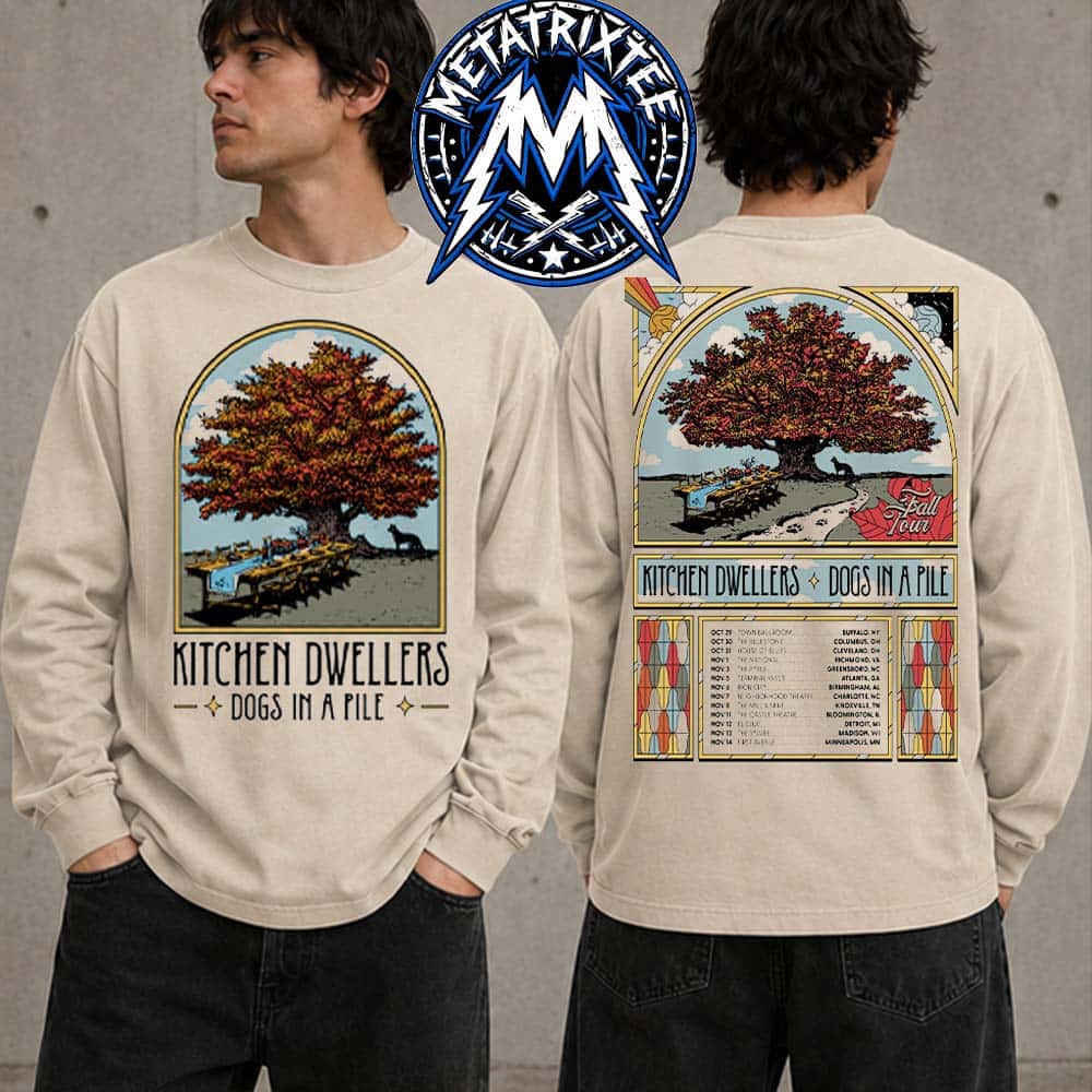 Kitchen Dwellers And Dogs In A Pile Fall Tour Schedule From November 14 In Minneapolis MN To October 29 2026 In Buffalo NY Unisex Longsleeve T-Shirt Kitchen Dwellers And Dogs In A Pile Fall Tour Schedule From November 14 In Minneapolis MN To October 29 2026 In Buffalo NY Unisex Longsleeve T-Shirt