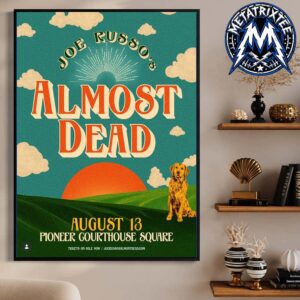 Live Concert Poster For Joe Russos Almost Dead At Pioneer Courthouse Square In Portland Oregon On August 13 2026 High-Quality Poster Canvas