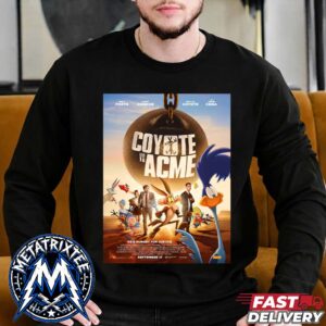 The Brand-New Poster For Movie Coyote Vs Acme Hes Hungry For Justice Releasing In Theaters On September 17 2026 Black Longsleeve T-Shirt