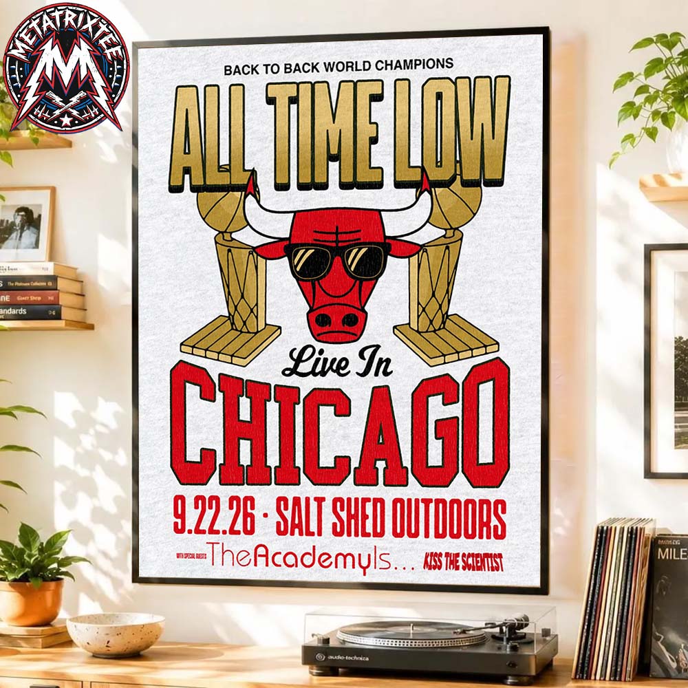 All Time Low Live In Chicago 2026 Poster Back To Back World Champions In Illinois On September 22 2026 At Salt Shed Outdoors Premium Poster Canvas All Time Low Live In Chicago 2026 Poster Back To Back World Champions In Illinois On September 22 2026 At Salt Shed Outdoors Premium Poster Canvas