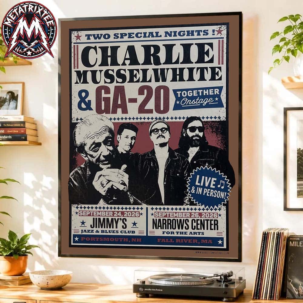 Charlie Musselwhite And GA-20 Band Two Night Poster For September 24 In Portsmouth NH And September 26 In Fall River MA Premium Poster Canvas Charlie Musselwhite And GA-20 Band Two Night Poster For September 24 In Portsmouth NH And September 26 In Fall River MA Premium Poster Canvas