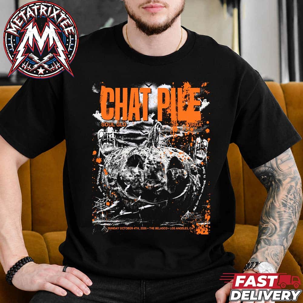 Chat Pile Los Angeles Who Loves The Sun Tour 2026 Show Poster For The Belasco In California On Sunday October 4th 2026 Unisex T-Shirt Chat Pile Los Angeles Who Loves The Sun Tour 2026 Show Poster For The Belasco In California On Sunday October 4th 2026 Unisex T-Shirt