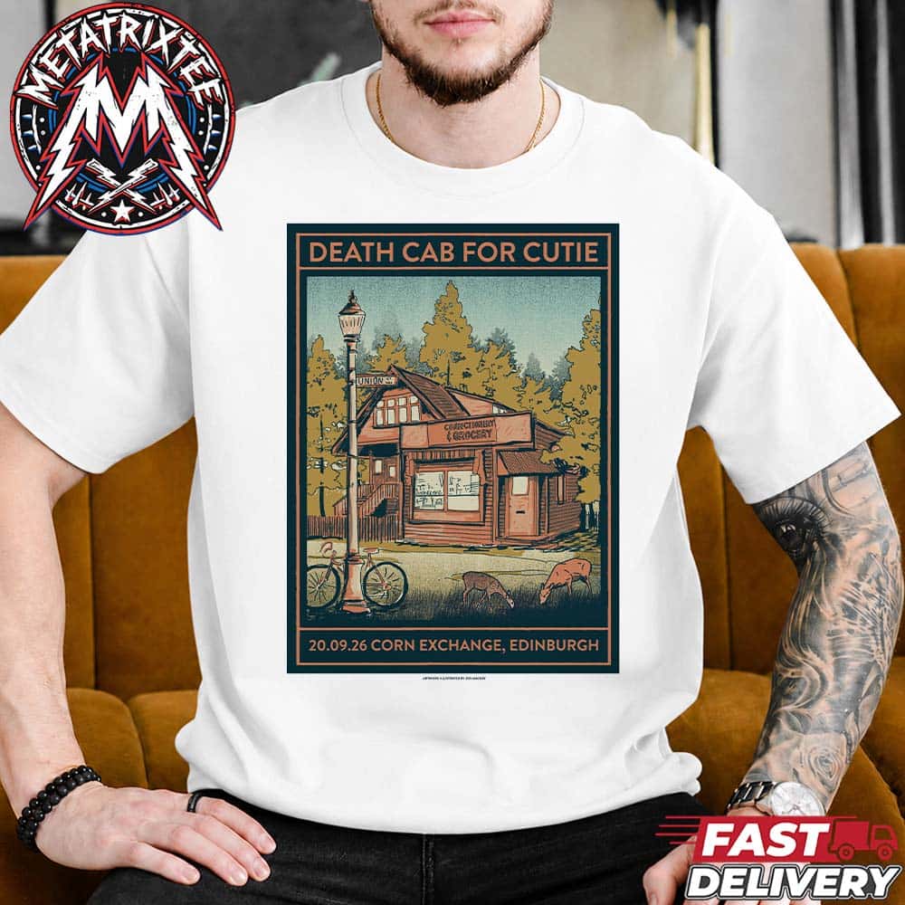 Death Cab for Cutie Edinburgh Tonight Poster At Edinburgh Corn Exchange On Sunday September 20 I Built You A Tower Tour 2026 White T-Shirt Death Cab for Cutie Edinburgh Tonight Poster At Edinburgh Corn Exchange On Sunday September 20 I Built You A Tower Tour 2026 White T-Shirt