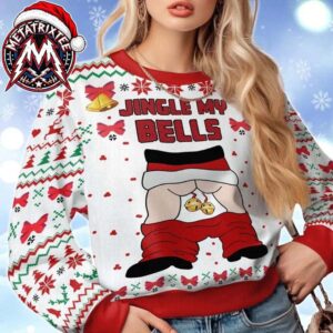 Funny Santa Claus Jingle My Bells Naughty Gag Holiday Christmas Xmas Ugly Christmas Sweater