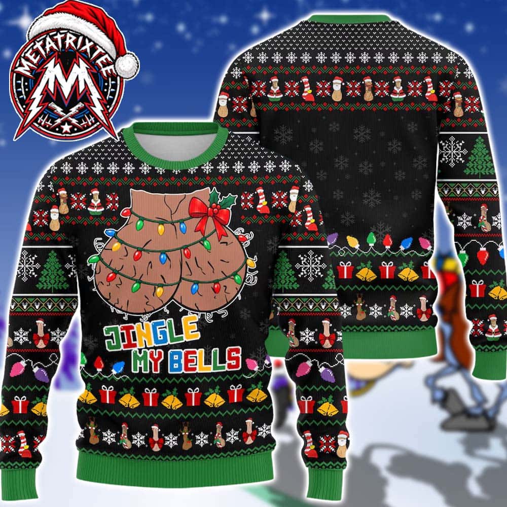 Jingle My Bells Funny Baubles And Lights Adult Humor 2026 Knitted Ugly Christmas Sweater Jingle My Bells Funny Baubles And Lights Adult Humor 2026 Knitted Ugly Christmas Sweater