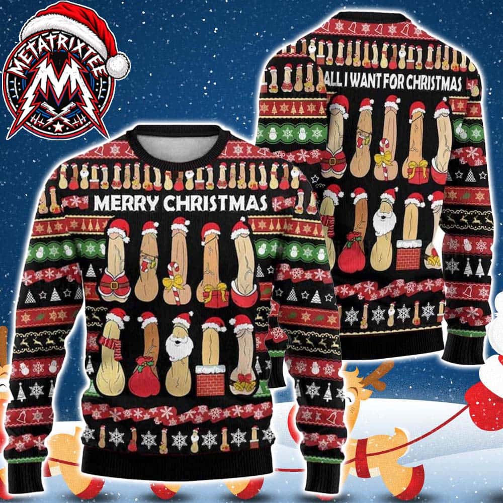 Merry Christmas All I Want For Christmas Funny Santa Penis Gag Gift 2026 Knitted Ugly Christmas Sweater Merry Christmas All I Want For Christmas Funny Santa Penis Gag Gift 2026 Knitted Ugly Christmas Sweater