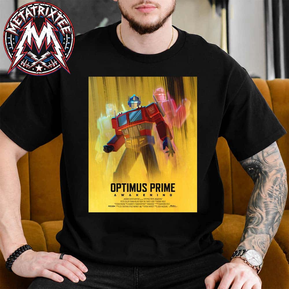 New Animated Short Optimus Prime Awakening Poster Arrives in Theaters September 17 For The Transformers The Movie 40th Anniversary Unisex T-Shirt New Animated Short Optimus Prime Awakening Poster Arrives in Theaters September 17 For The Transformers The Movie 40th Anniversary Unisex T-Shirt