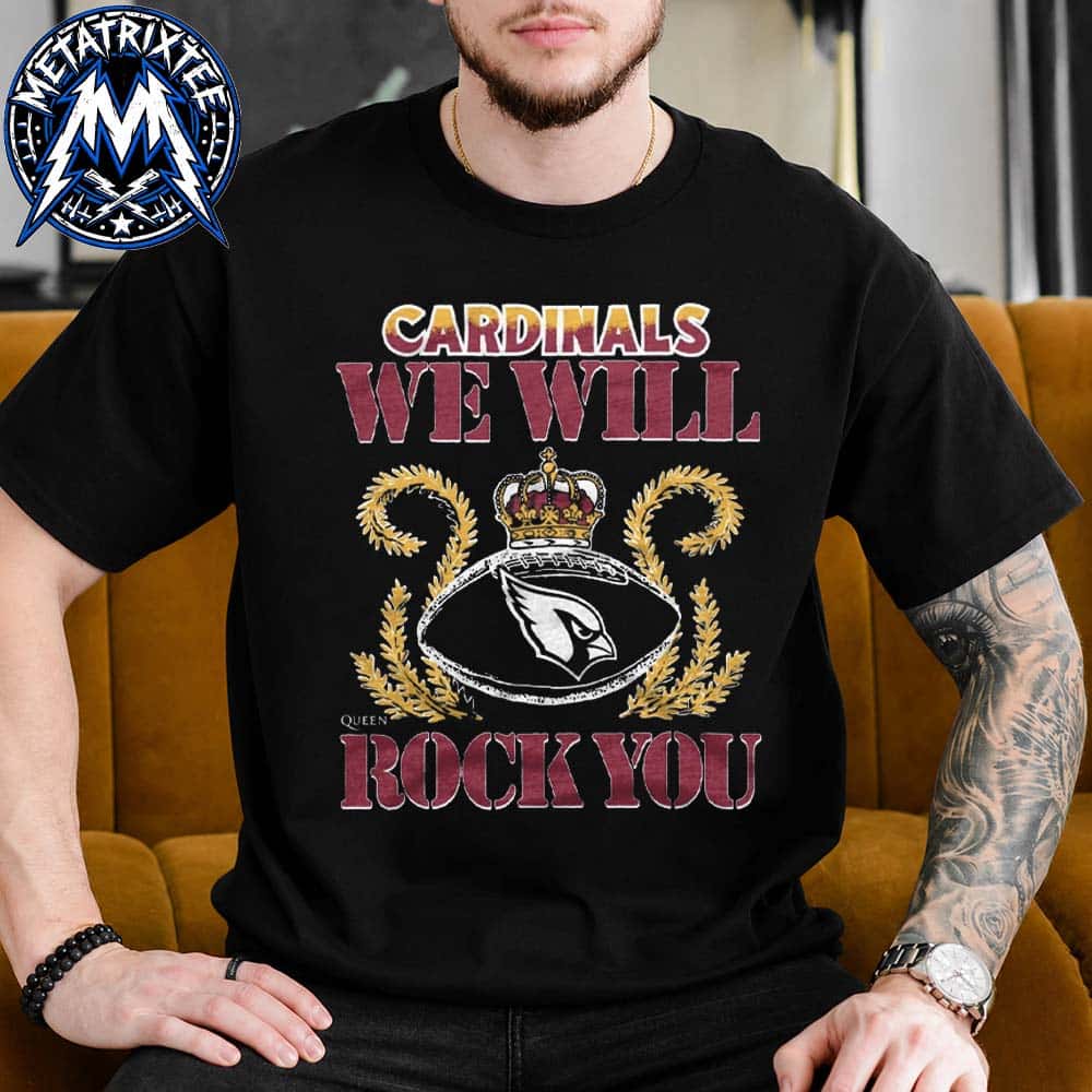 Queen Band X NFL X Arizona Cardinals We Will Rock You Merchandise Tee 2026 Vintage T-Shirt Queen Band X NFL X Arizona Cardinals We Will Rock You Merchandise Tee 2026 Vintage T-Shirt