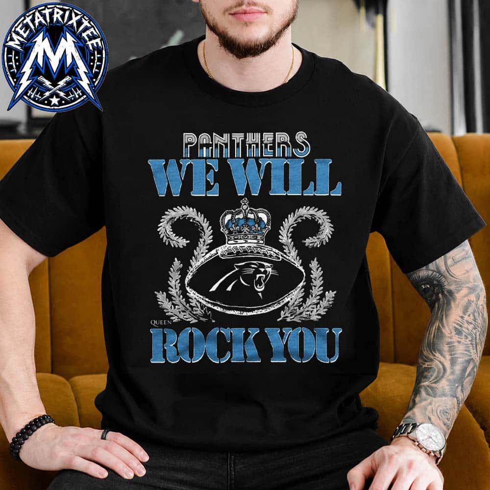Queen Band X NFL X Carolina Panthers We Will Rock You Merch Tee 2026 Black T-Shirt Queen Band X NFL X Carolina Panthers We Will Rock You Merch Tee 2026 Black T-Shirt