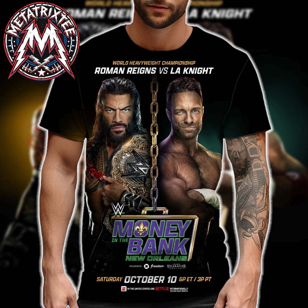 Roman Reigns Vs LA Knight Defend World Heavyweight Title Against At WWE Money In The Bank On October 10 2026 All Over Print T-Shirt Roman Reigns Vs LA Knight Defend World Heavyweight Title Against At WWE Money In The Bank On October 10 2026 All Over Print T-Shirt