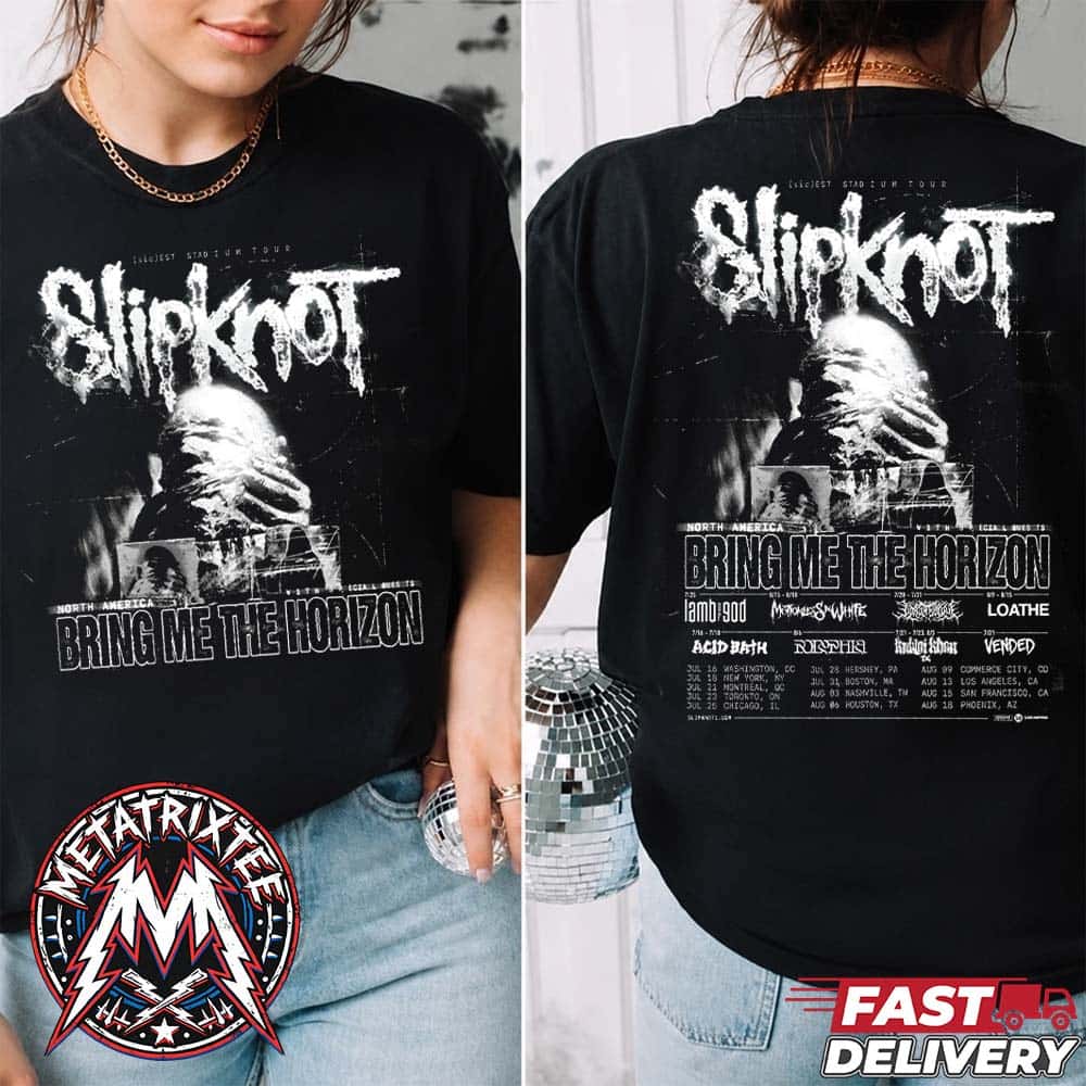 Slipknot North America The (sic)est Stadium Tour 2027 With Special Bring Me The Horizon Dates List Start In Washington DC To Phoenix AZ Two Sided Short T-Shirt Slipknot North America The (sic)est Stadium Tour 2027 With Special Bring Me The Horizon Dates List Start In Washington DC To Phoenix AZ Two Sided Short T-Shirt