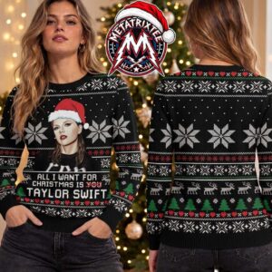 Taylor Swift Santa Hat All I Want For Christmas Is Snowflake Reindeer Pattern Personalized Christmas 2026 Holiday Ugly Christmas Sweater