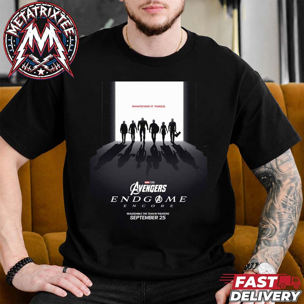 Whatever It Takes Avengers Endgame Encore Poster By Eileen Steinbach Reassemble The Team In Theaters September 25 2026 Short Black T-Shirt Whatever It Takes Avengers Endgame Encore Poster By Eileen Steinbach Reassemble The Team In Theaters September 25 2026 Short Black T-Shirt