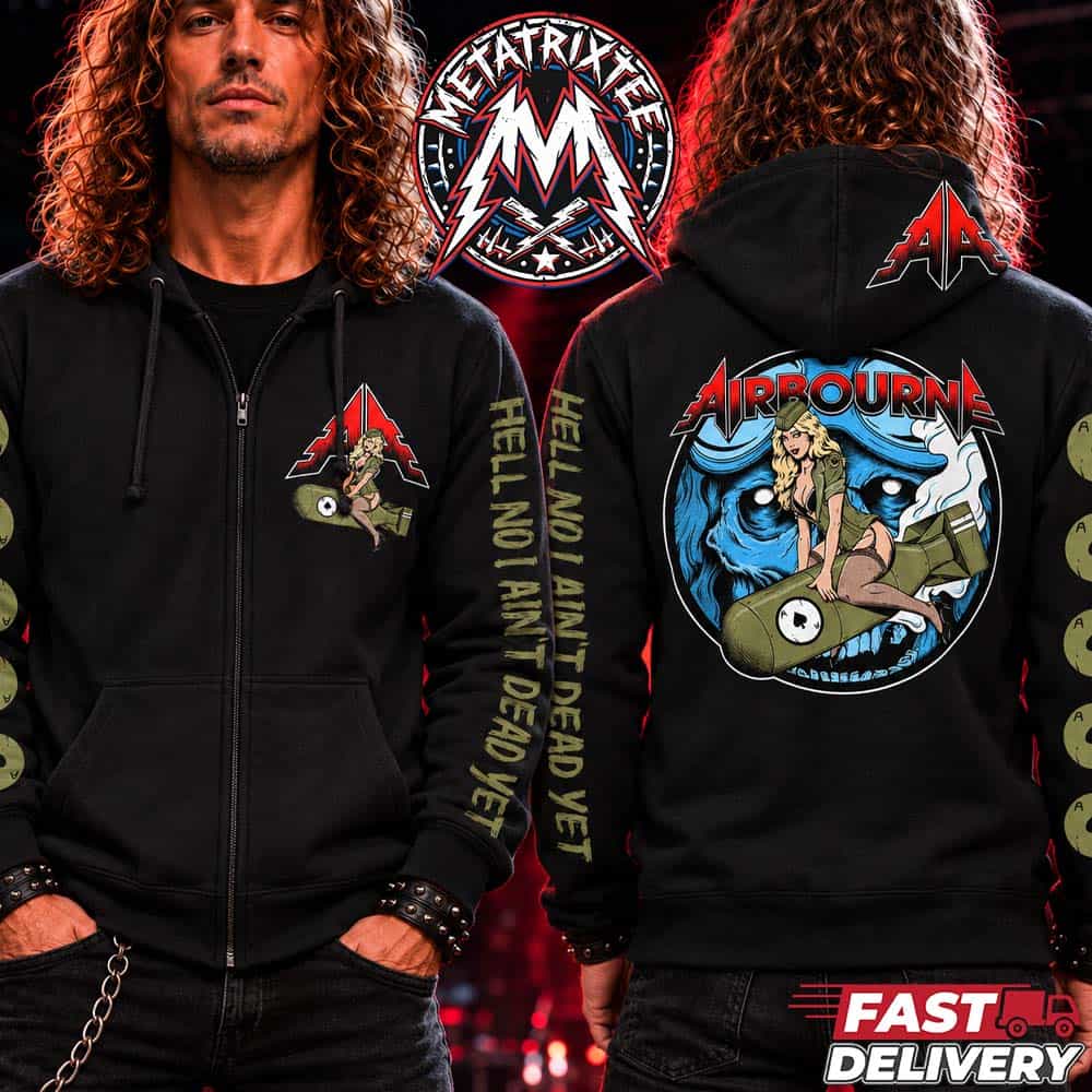Airbourne Bomb Girl 2026 Tee For Hell No I Ain’t Dead Yet Pin-Up Girl Zip Hoodie T-Shirt Airbourne Bomb Girl 2026 Tee For Hell No I Ain’t Dead Yet Pin-Up Girl Zip Hoodie T-Shirt
