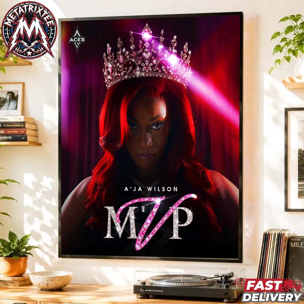 A’ja Wilson Is The 2026 WNBA Most Valuable Player Becoming The First Player In League History High-Quality Poster Canvas A’ja Wilson Is The 2026 WNBA Most Valuable Player Becoming The First Player In League History High-Quality Poster Canvas