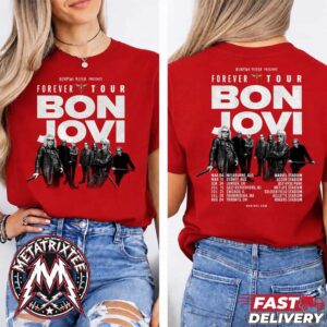 Bon Jovi Forever Tour Worldwide In 2027 Dates List For March 4 In Melbourne To August 4 In Toronto Two Sided Short Red T-Shirt