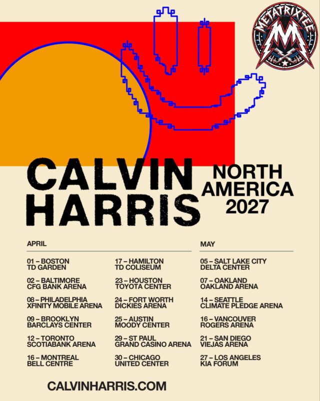Calvin Harris North America Tour 2027 Dates, Cities, and Complete Arena Schedule