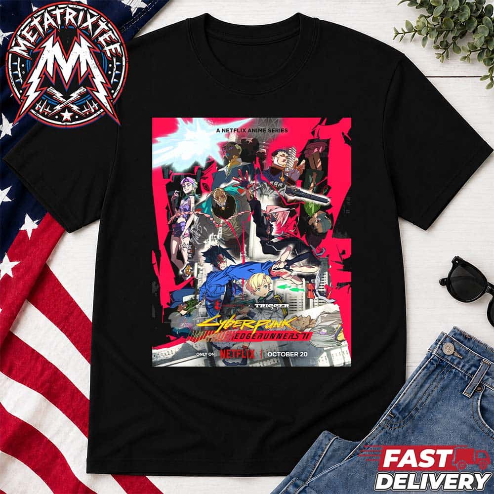 Cyberpunk Edgerunners 2 Movie Poster Reckless Doomed Unforgettable Only On Netflix October 20th 2026 Short Black T-Shirt Cyberpunk Edgerunners 2 Movie Poster Reckless Doomed Unforgettable Only On Netflix October 20th 2026 Short Black T-Shirt