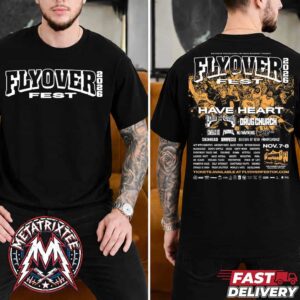 Flyover Fest Oklahoma City 2026 Poster Lineup For November 7-8 With Have Heart And Pain Of Truth And Drug Church And More Two Sided Print T-Shirt
