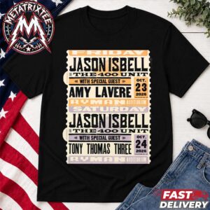 Jason Isbell and The 400 Unit Concert Poster With Amy LaVere And Tony Thomas Three On October 23th And 24th 2026 At Ryman Auditorium In Nashville TN Unisex T-Shirt