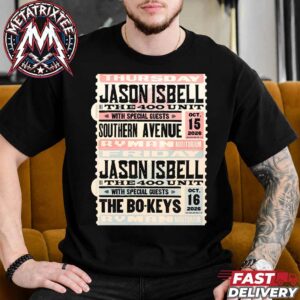 Jason Isbell and The 400 Unit Gig Poster With Southern Avenue And The Bo-Keys  On October 15th And 16th 2026 At Ryman Auditorium In Nashville TN T-Shirt