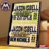 Jason Isbell and The 400 Unit Gig Poster With Southern Avenue And The Bo-Keys  On October 15th And 16th 2026 At Ryman Auditorium In Nashville TN Poster Canvas