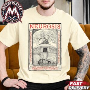 Neurosis Band Live at The Fillmore 2026 Two Night Poster For San Francisco California On October 16th And 17th With Terry Gross And Kowloon Walled City Unisex T-Shirt