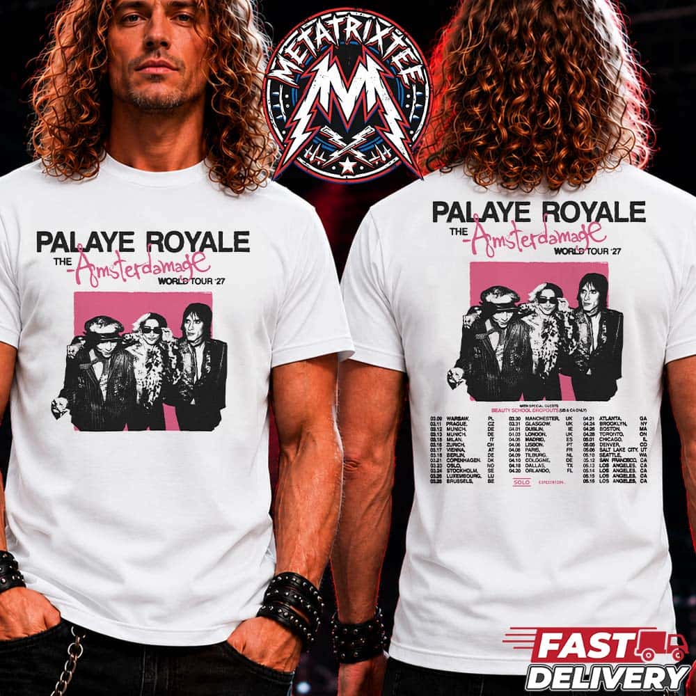 Palaye Royale The Amsterdamage World Tour 2027 Cities List For Europe And North America With Special Guest Beauty School Dropouts Two Sided White T-Shirt Palaye Royale The Amsterdamage World Tour 2027 Cities List For Europe And North America With Special Guest Beauty School Dropouts Two Sided White T-Shirt