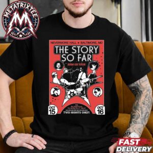The Story So Far Baltimore MD 2026 US Tour Two Night Poster For Nevermore Hall On October 15th And 16th Short Black T-Shirt