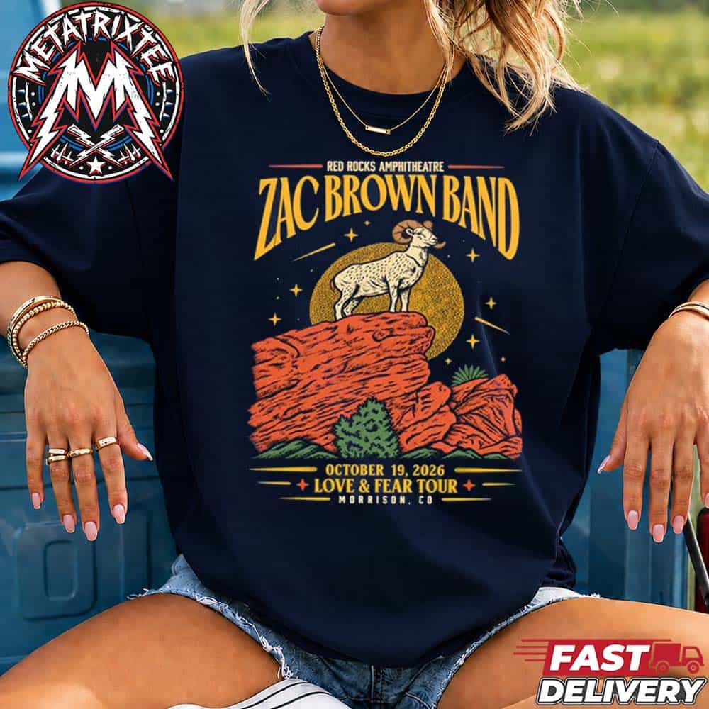 Zac Brown Band Red Rocks Amphitheatre Night 1 Poster For Morrison Colorado On October 19 Love And Fear Tour 2026 Unisex T-Shirt Zac Brown Band Red Rocks Amphitheatre Night 1 Poster For Morrison Colorado On October 19 Love And Fear Tour 2026 Unisex T-Shirt